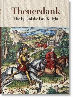 Theuerdank. The Epic ofthe Last Knight