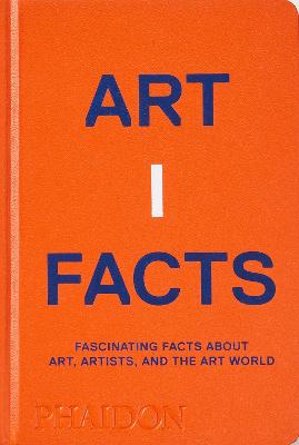 Artifacts: Fascinating Facts about Art, Artists