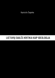 Lietuvių dailės kritika kaip ideologija