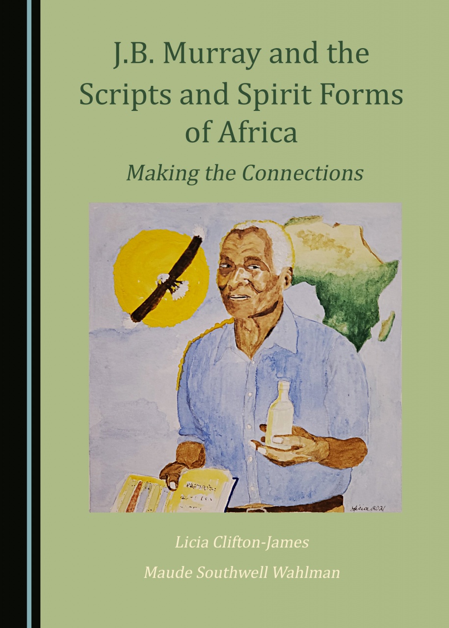 J.B. Murray and the Scripts and Spirit Forms of Africa: Making the Connections