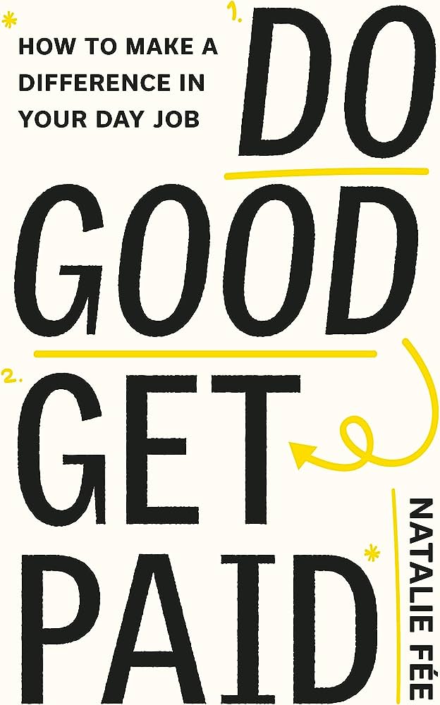 Do Good, Get Paid