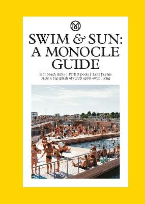 Swim: The Monocle Guide