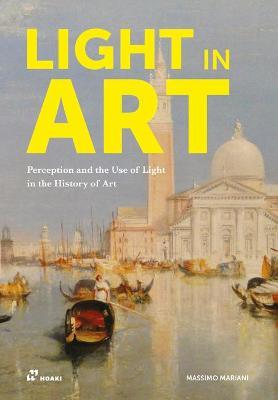 Light in Art: Perception and the Use of Light in the History