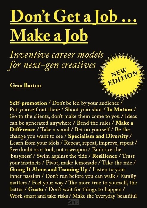 Don't Get a Job… Make a Job