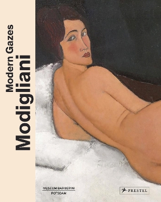 Modigliani : Modern Gazes