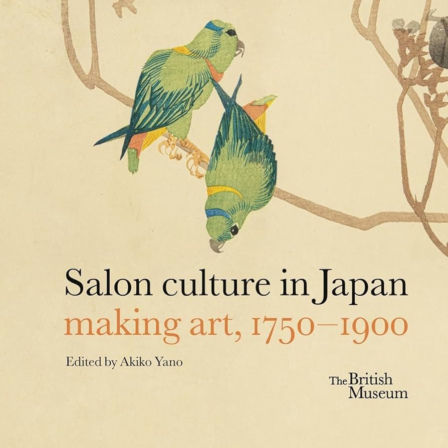 Salon culture in Japan: making art 1750-1900