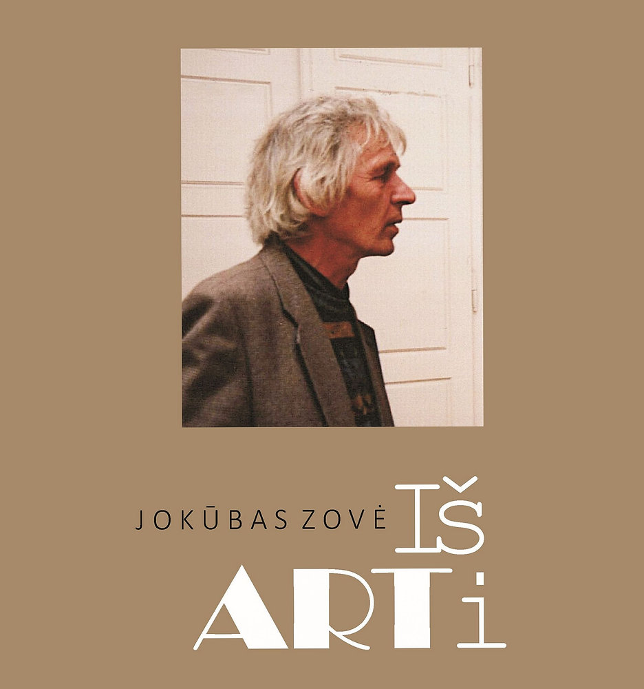 Iš arti. Jokūbas Zovė