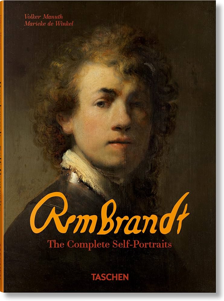 Rembrandt. The Complete Self-Portraits
