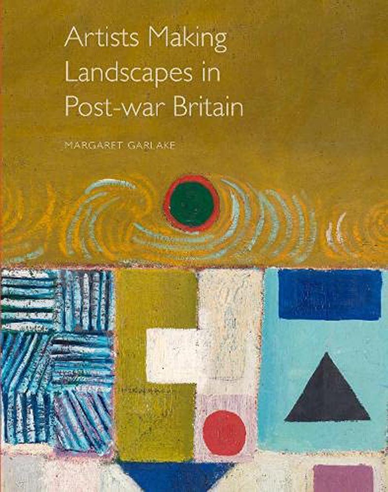 Artists Making Landscape in Post-war Britain