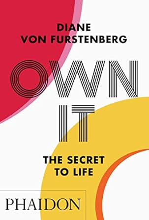 Own It: The Secret to Life