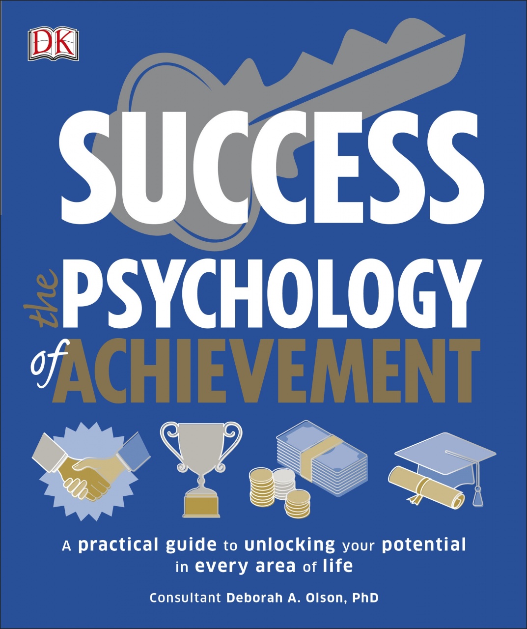 Success The Psychology ofAchievement