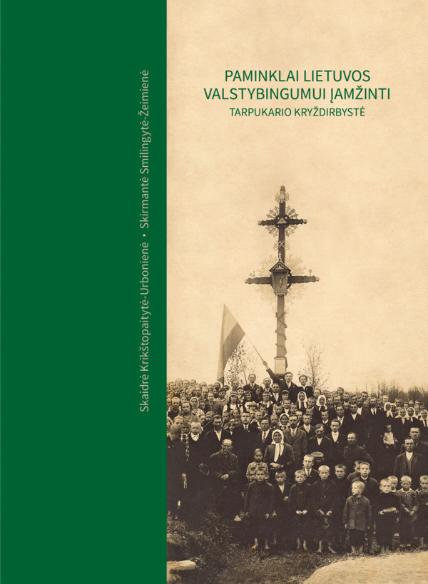 Paminklai Lietuvos valstybingumui įamžinti. Tarpukario kryžd