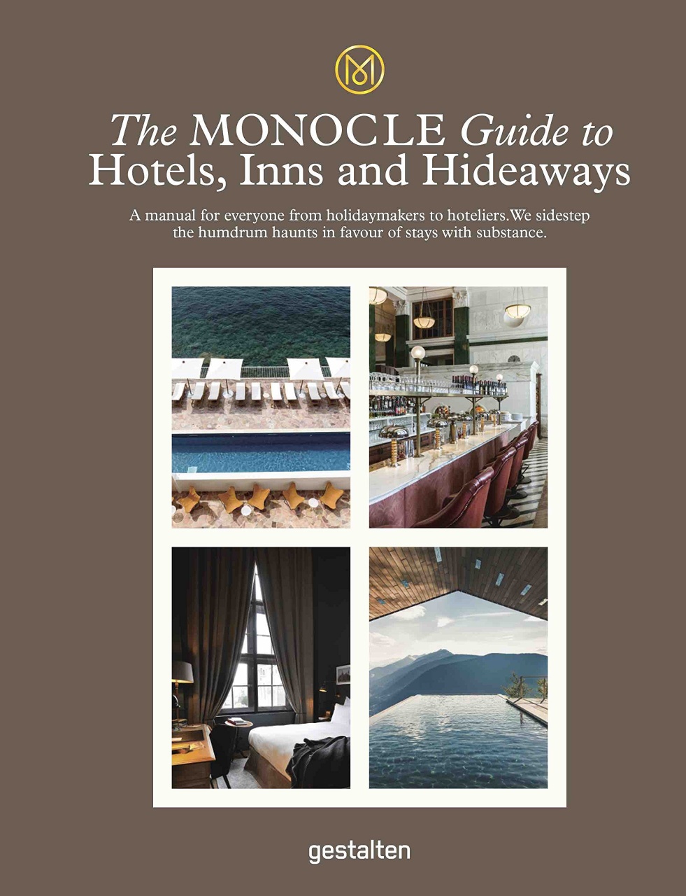 THE MONOCLE GUIDETO HOTELS, INNS