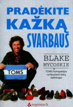 Pradėkite kažką svarbaus