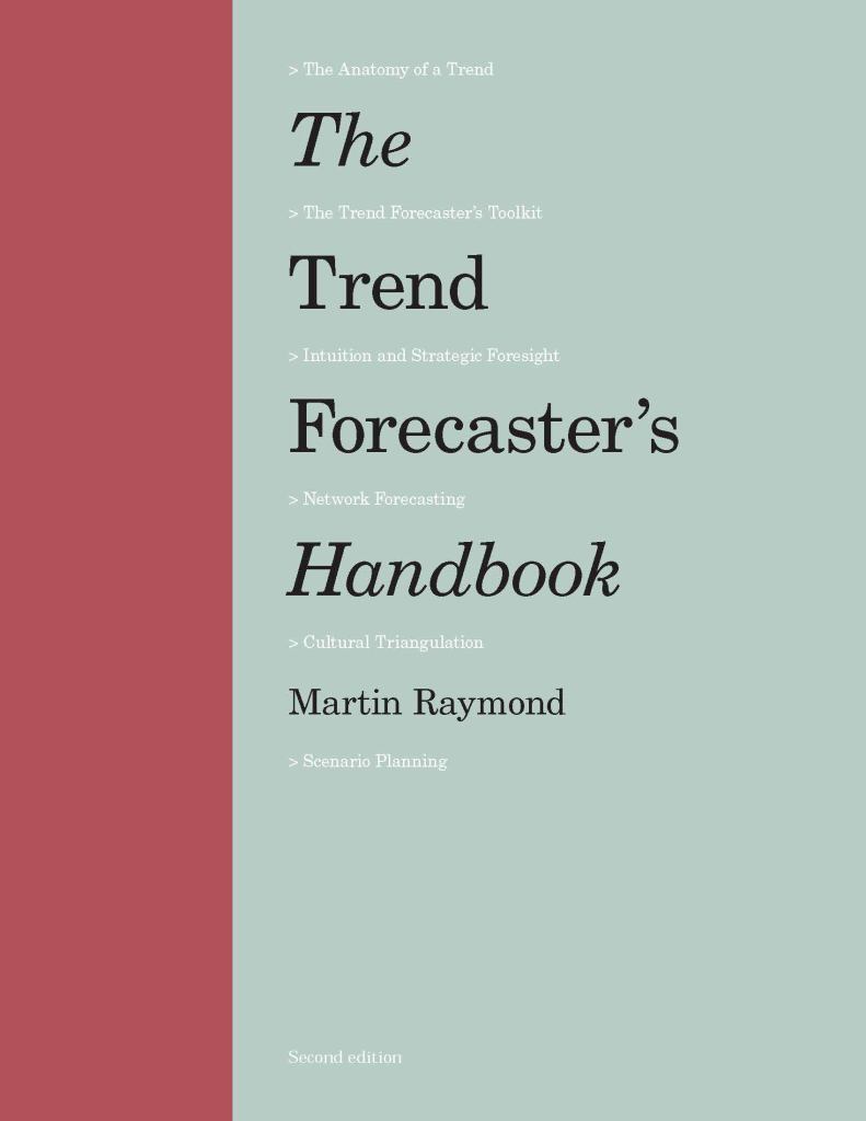 The Trend Forecaster’sHandbook