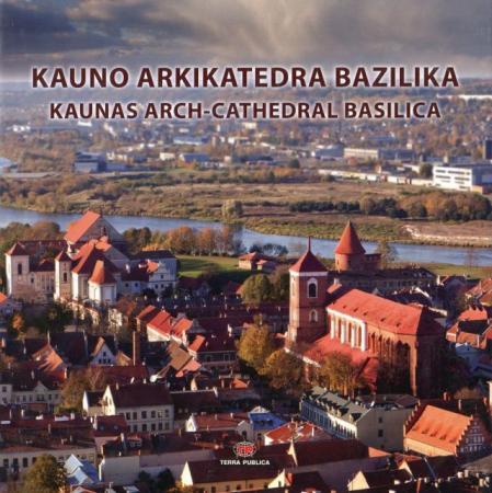 Kauno arkikatedra bazilikaKaunas arch-cathedral basilica