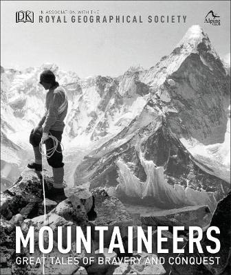 Mountaineers. Great Tales of Bravery and Conquest