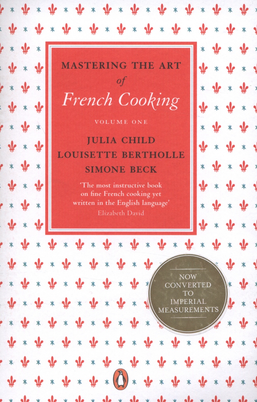 Mastering the Art of French Cooking