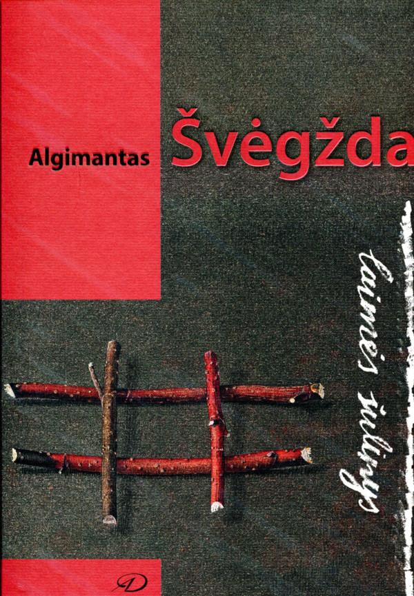 Algimantas Švėgžda. Laimės šulinys