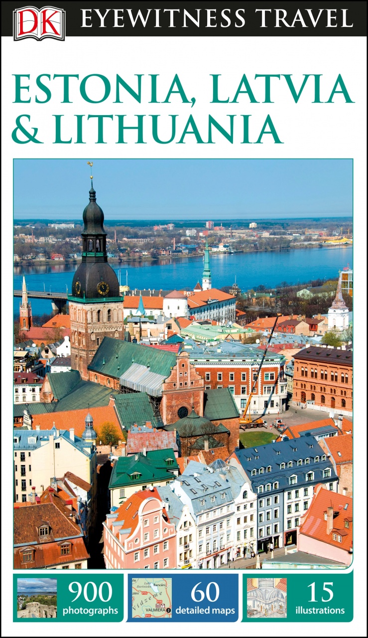 DK Eyewitness Travel GuideEstonia, Latvia and Lithuania