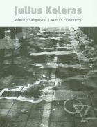 Vilniaus šaligatviai. Vilnius Pavements