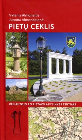 Pietų Ceklis. Keliautojo po pietų Rietavo apylinkes žinynas