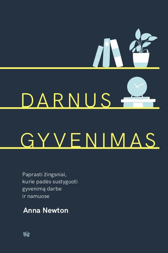 Darnus gyvenimas