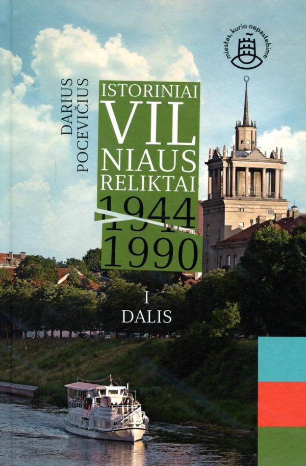 Istoriniai Vilniaus reliktai1944-1990. I dalis