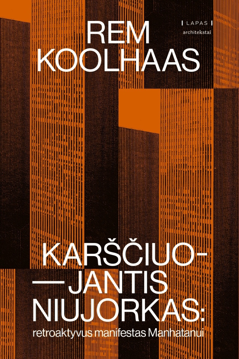Karščiuojantis Niujorkas: retroaktyvus manifestas Manhatanui