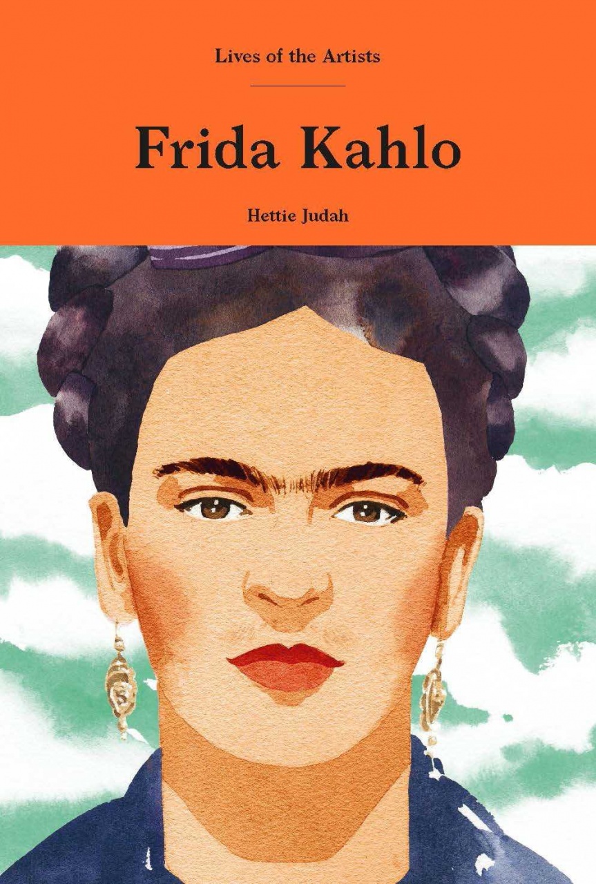 Frida Kahlo. Lives of Artists