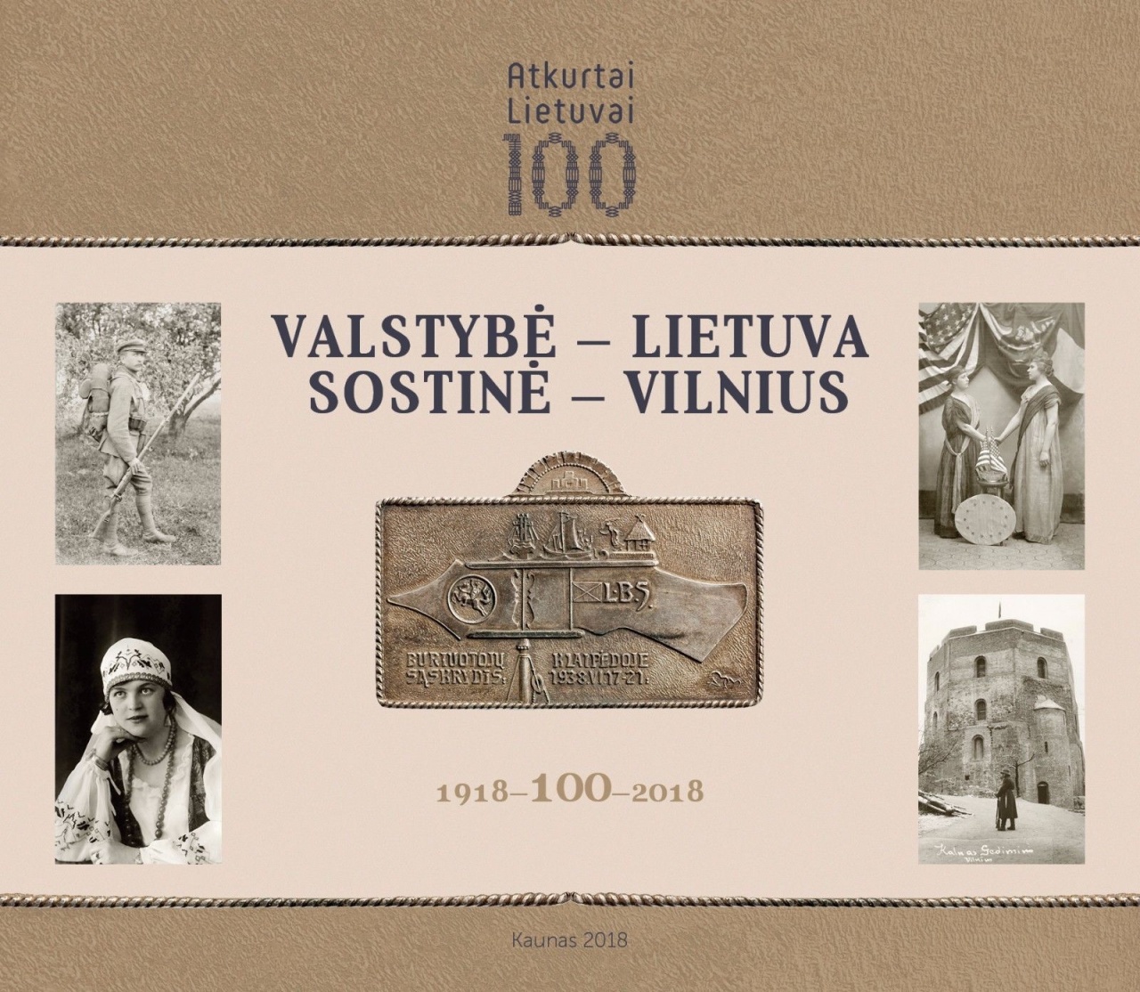 Valstybė - Lietuva. Sostinė -Vilnius. 1918 -100 - 2018