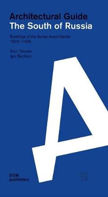 The South of Russia: Architectural Guide