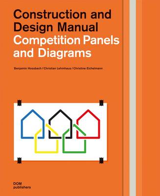 Competition Panels and Diagrams: Construction and Design Man