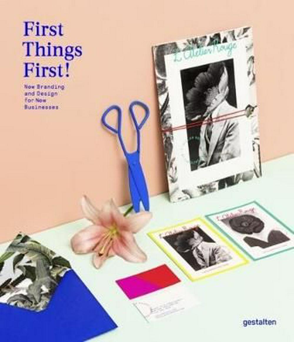 First Things First!