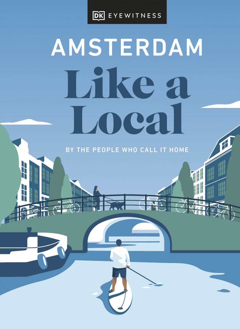 Amsterdam Like a Local: By the People Who Call It Home