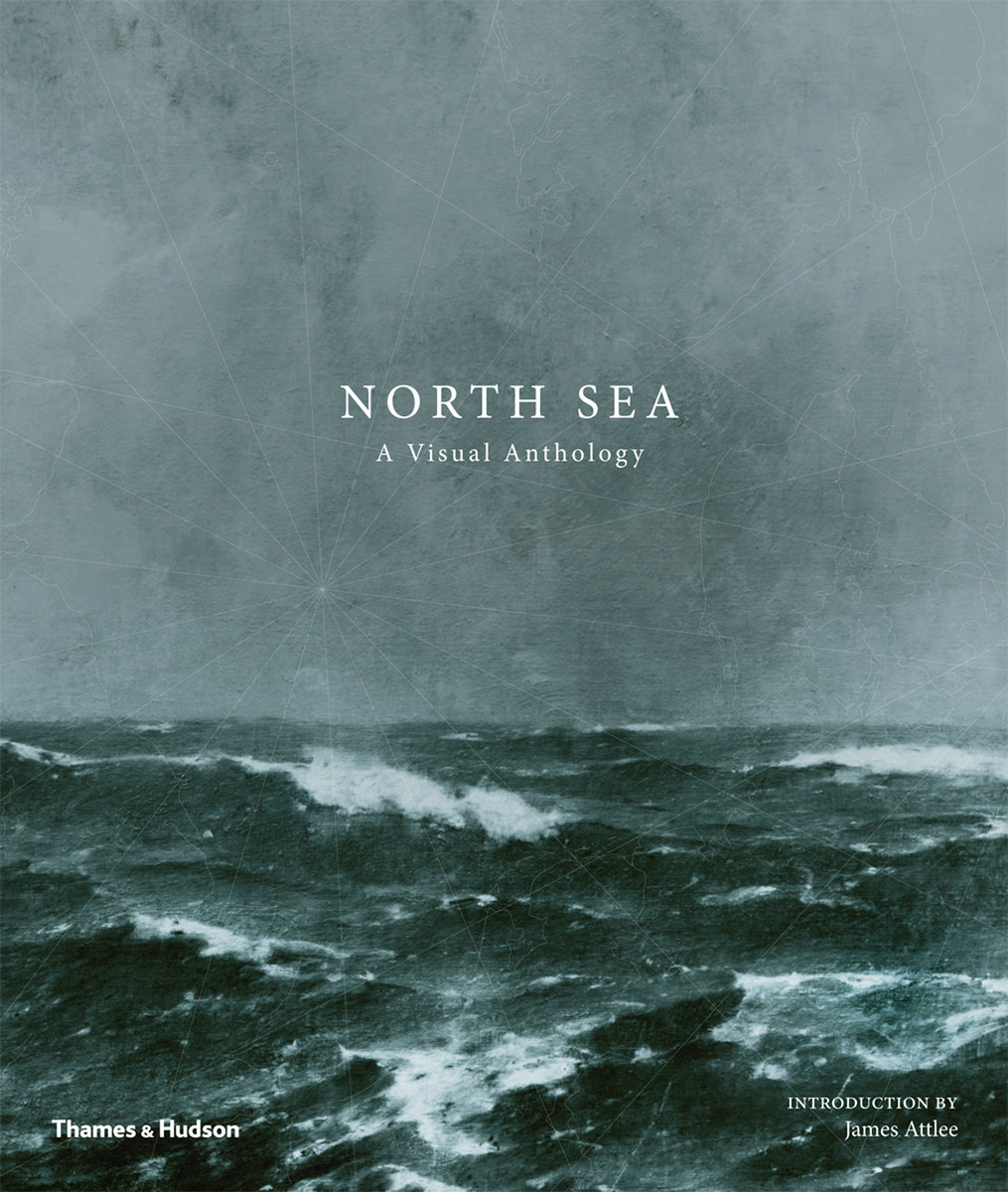 North Sea : A VisualAnthology