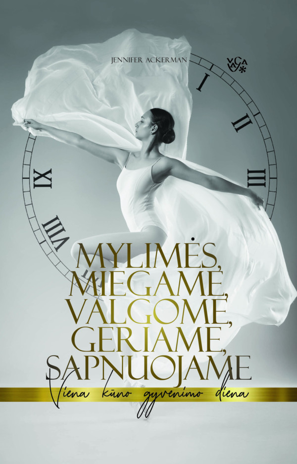 Mylimės, miegame, valgome,geriame, sapnuojame