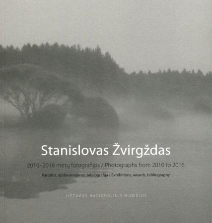 Stanislovas Žvirgždas 2010-2016 metų fotografijos