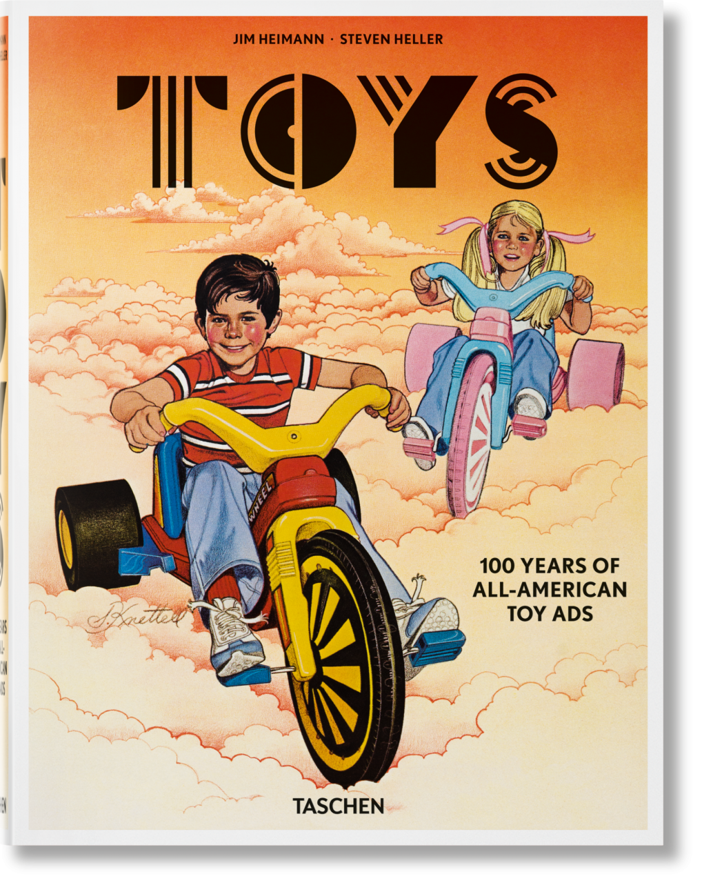 Jim Heimann. Toys. 100 Years of All-American Toy Ads