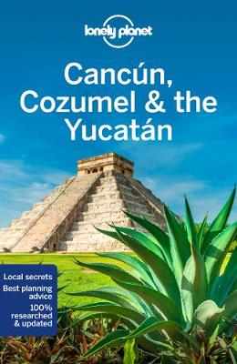 Cancun, Cozumel & the Yucatan