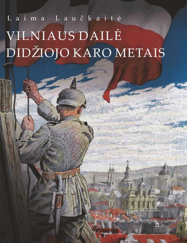 Vilniaus dailė Didžiojo karometais