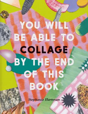 You Will Be Abel to Collage by the End of This Book