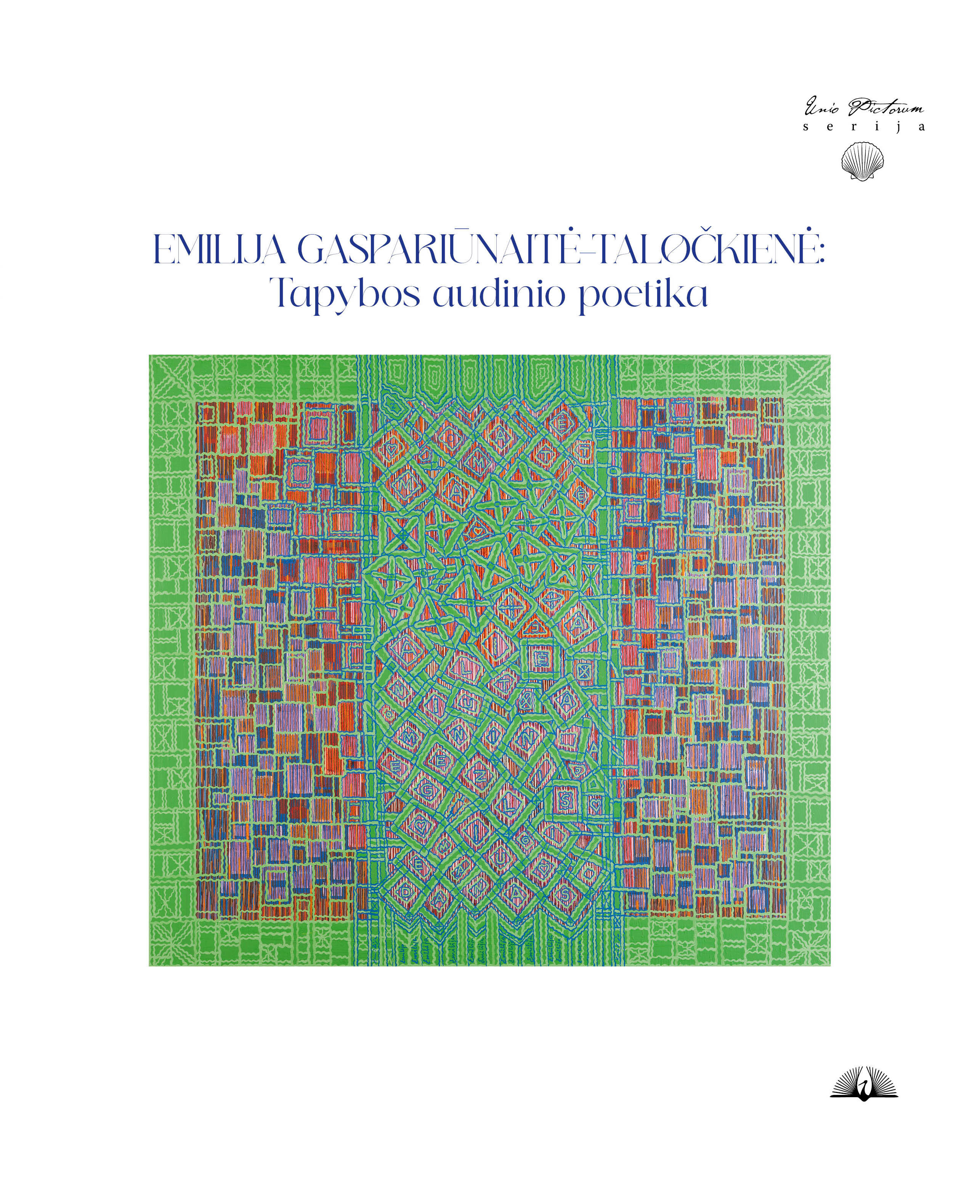 Emilija Gaspariūnaitė-Taločkienė: Tapybos audinio poetika