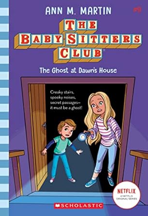 The Ghost at Dawn's House The Babysitters Club