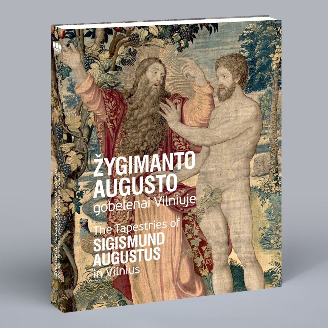 Žygimanto Augusto gobelenai Vilniuje / The Tapestries of Sigismund Augustus in Vilnius