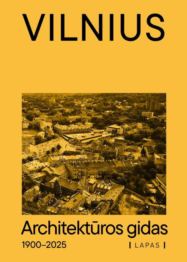 Vilnius 1900–2025. Architektūros gidas