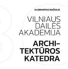 Vilniaus dailės akademija Architektūros katedra