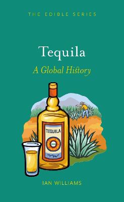 Tequila : A Global History