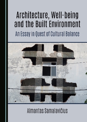 Architecture, Well-being and the Built Environment