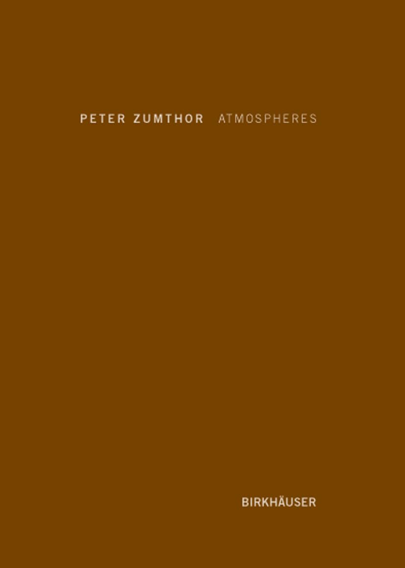 Atmospheres; Architectural Environments - Surrounding Object
